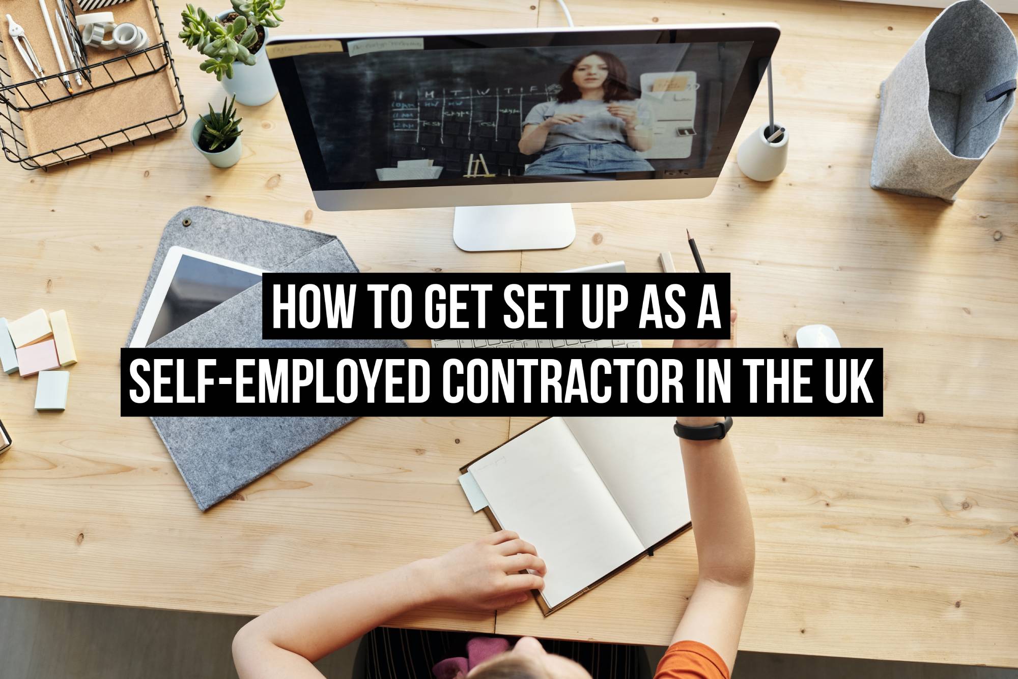 title image for how to get set up as an independent contractor in the UK