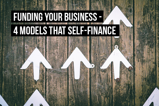 4 business models that self-finance