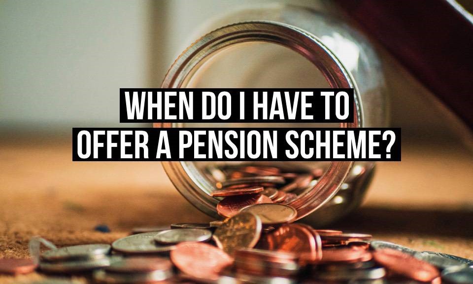 If you are an employer, you have to offer workplace pension as soon as your first employee is eligible