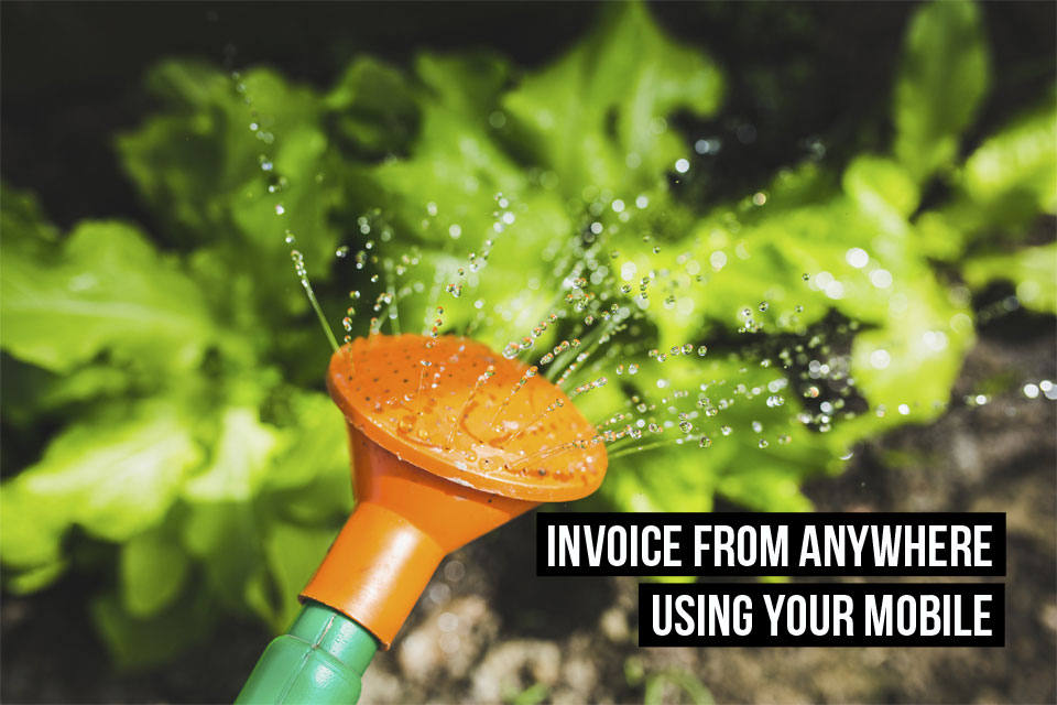 While watering the plants, you can also create a new invoice on your mobile with Debitoor invoicing software