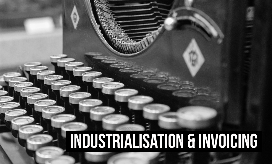 Industrialisation created the need for invoicing and accounting systems that could handle more volume